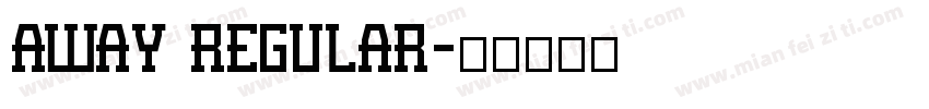 Away Regular字体转换